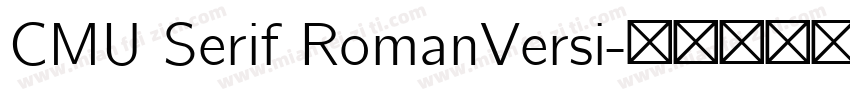CMU Serif RomanVersi字体转换